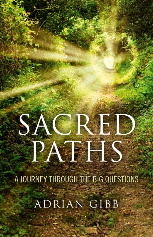 Cover of the book Sacred Paths by Adrian Gibb, John Hunt Publishing