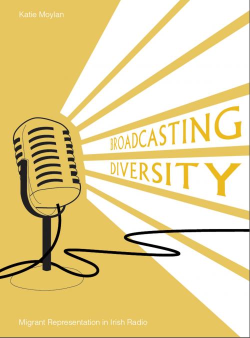 Cover of the book Broadcasting Diversity by Katie Moylan, Intellect Books Ltd