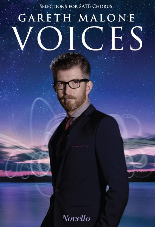Cover of the book Gareth Malone: Voices (SATB) by Gareth Malone, Music Sales Limited