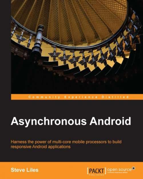 Cover of the book Asynchronous Android by Steve Liles, Packt Publishing