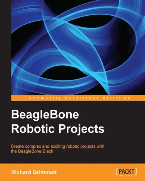 Cover of the book BeagleBone Robotic Projects by Richard Grimmett, Packt Publishing
