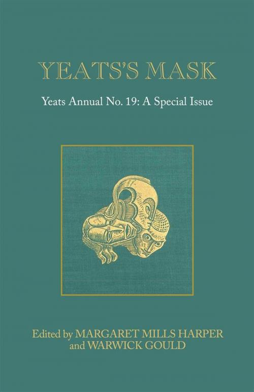 Cover of the book Yeats's Mask by Margaret Mills Harper (Editor), Warwick Gould (Editor), Open Book Publishers