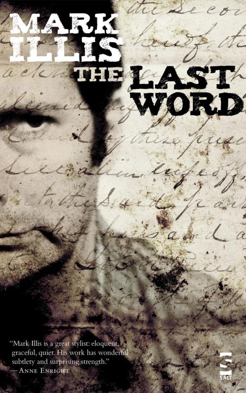 Cover of the book The Last Word by Mark Illis, Salt Publishing Limited