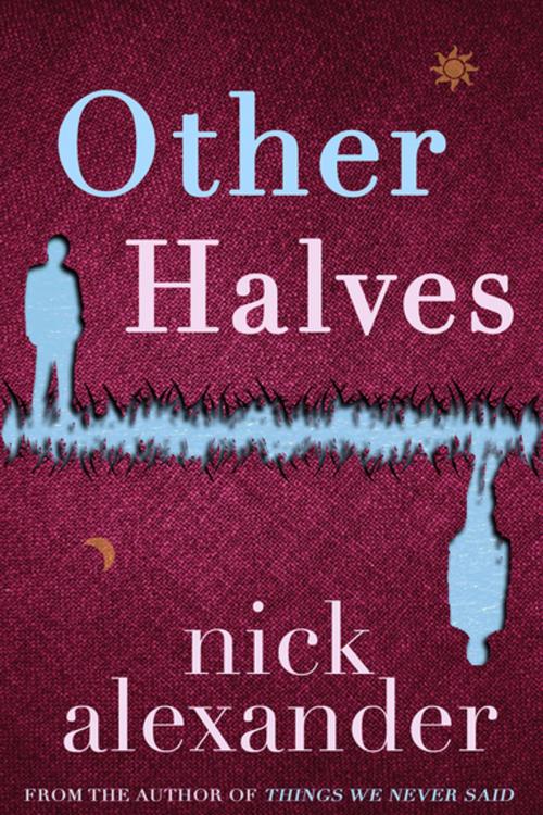 Cover of the book Other Halves by Nick Alexander, Black & White Publishing