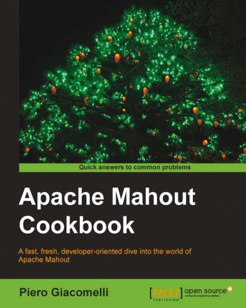 Cover of the book Apache Mahout Cookbook by Piero Giacomelli, Packt Publishing