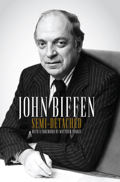 Cover of the book Semi-Detached by John Biffen, Biteback Publishing