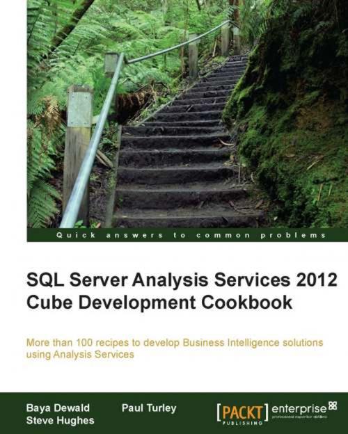 Cover of the book SQL Server Analysis Services 2012 Cube Development Cookbook by Baya Dewald, Steve Hughes, Paul Turley, Packt Publishing