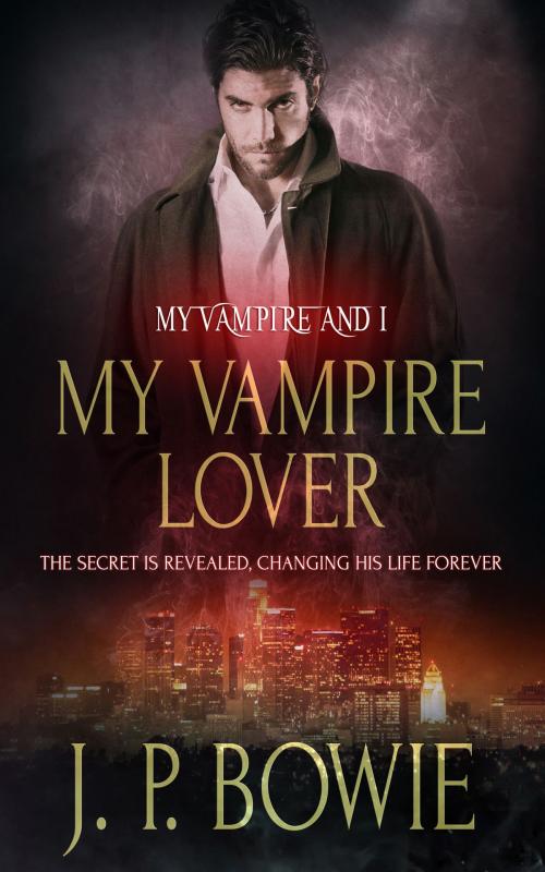 Cover of the book My Vampire Lover by J.P. Bowie, Totally Entwined Group Ltd