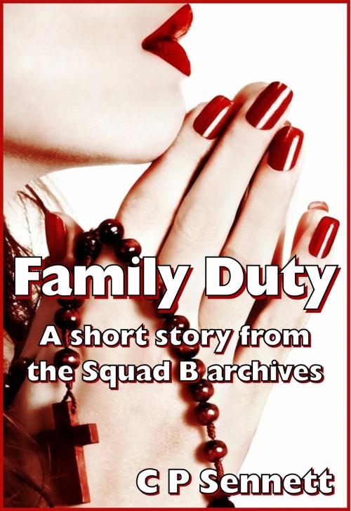 Cover of the book Family Duty by C P Sennett, Ex-L-Ence Publishing