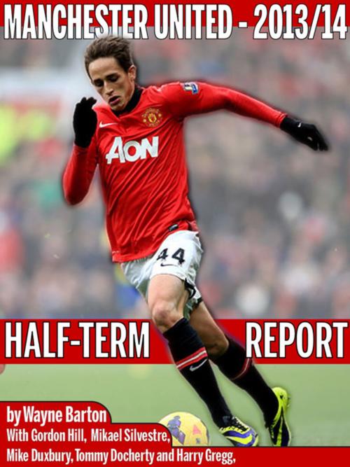 Cover of the book Manchester United 2013-14 by Wayne Barton, Empire Publications