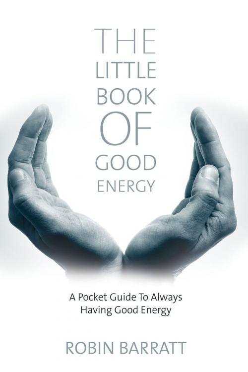 Cover of the book The Little Book of Good Energy by Robin Barratt, Andrews UK