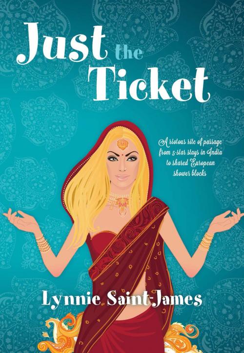 Cover of the book Just the Ticket by Lynnie Saint-James, Horizon Publishing Group