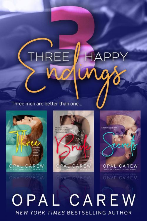 Cover of the book Three Happy Endings by Opal Carew, Opal Carew