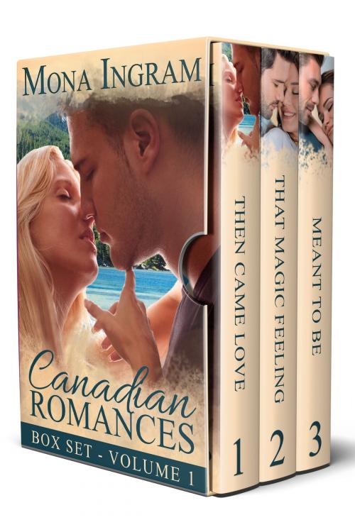 Cover of the book Canadian Romances Collection #1 by Mona Ingram, Mona Ingram