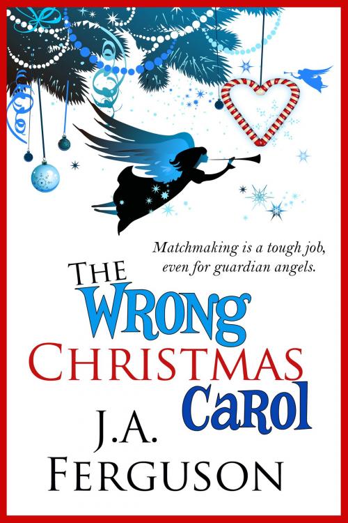 Cover of the book The Wrong Christmas Carol by J. A. Ferguson, BelleBooks Inc.
