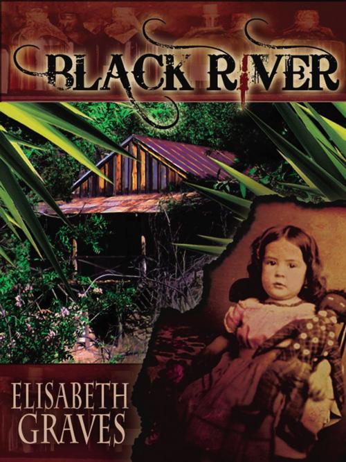Cover of the book BLACK RIVER by Elisabeth Graves, Northampton House