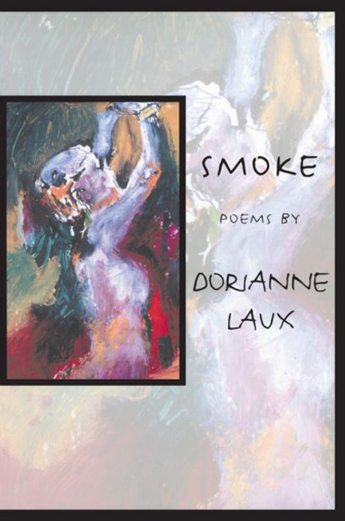 Cover of the book Smoke by Dorianne Laux, BOA Editions Ltd.