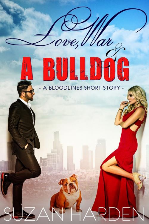 Cover of the book Love, War and a Bulldog by Suzan Harden, Suzan Harden