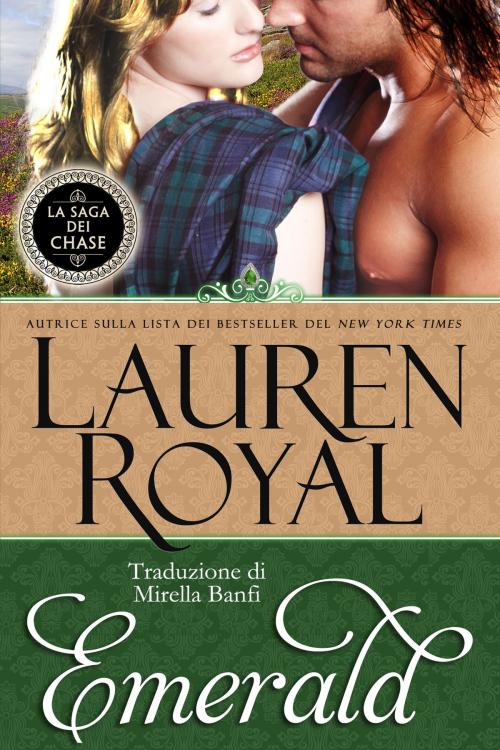 Cover of the book Emerald (La Saga dei Chase #2) by Lauren Royal, Novelty Publishers, LLC
