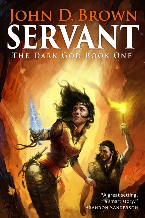 Cover of the book Servant: The Dark God Book 1 by John D. Brown, Blacksword Books