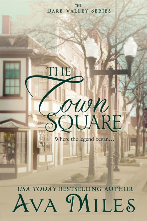 Cover of the book The Town Square by Ava Miles, Ava Miles, Inc.