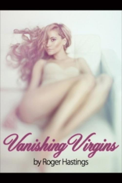 Cover of the book Vanishing Virgins by Roger Hastings, Pink Flamingo Media