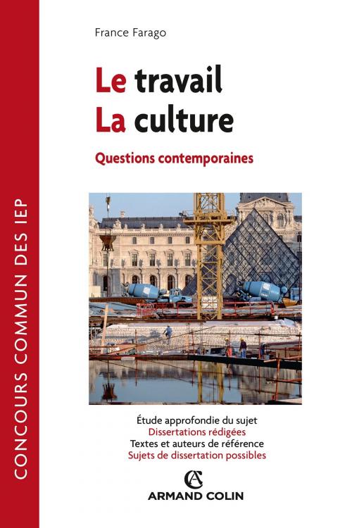 Cover of the book Le travail - La Culture by France Farago, Armand Colin
