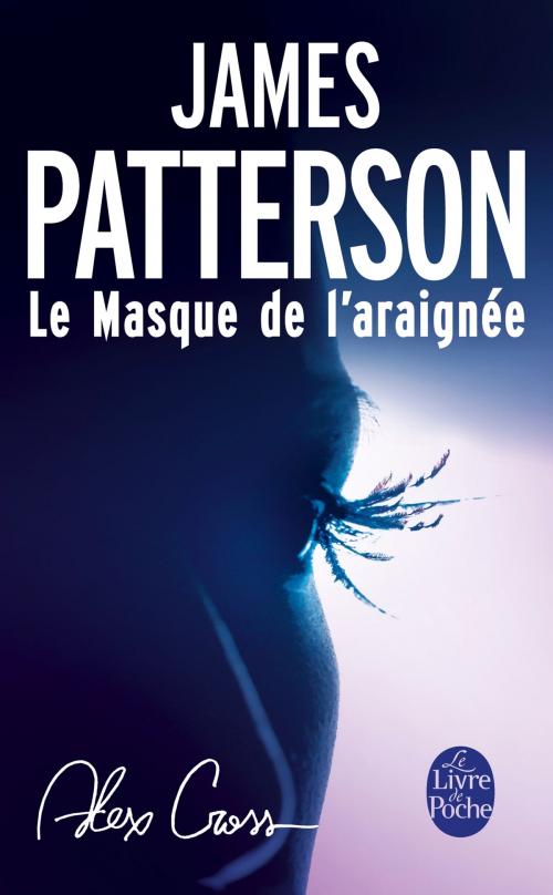 Cover of the book Le Masque de l'araignée by James Patterson, Le Livre de Poche