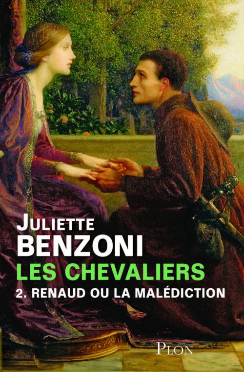 Cover of the book Les chevaliers - Tome 2 by Juliette BENZONI, Place des éditeurs