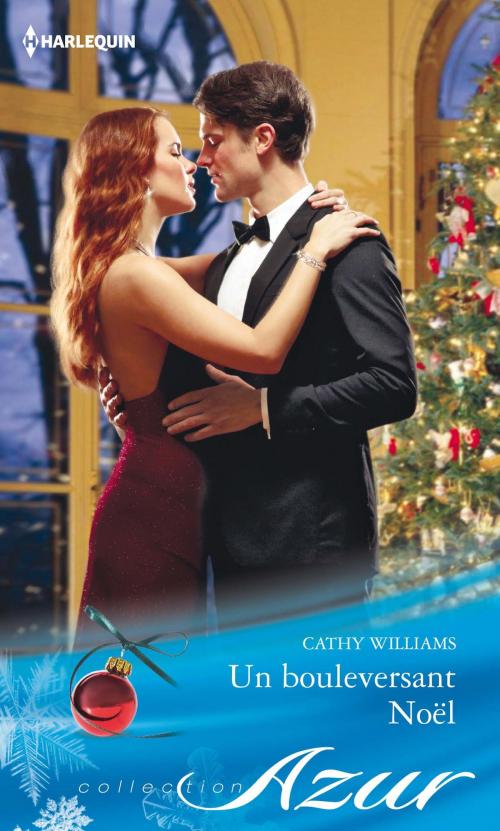 Cover of the book Un bouleversant Noël by Cathy Williams, Harlequin