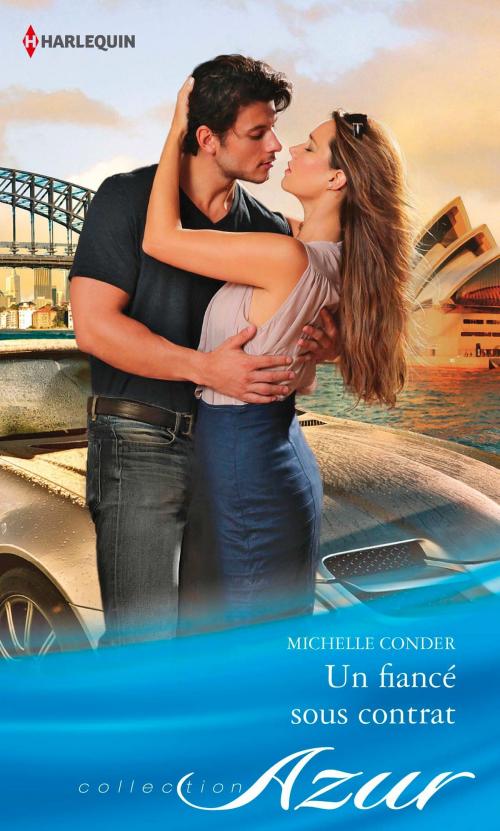 Cover of the book Un fiancé sous contrat by Michelle Conder, Harlequin