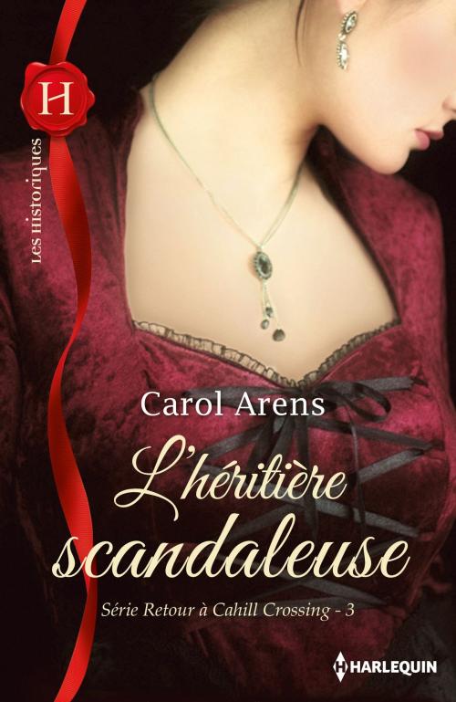 Cover of the book L'héritière scandaleuse by Carol Arens, Harlequin