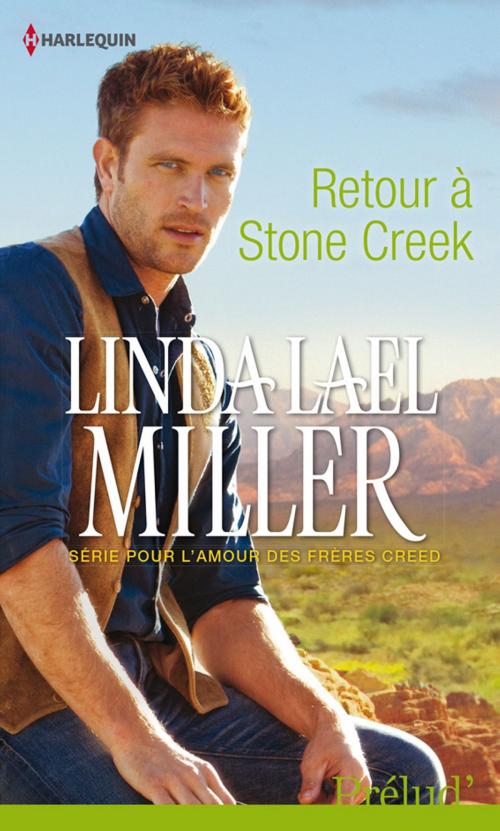 Cover of the book Retour à Stone Creek by Linda Lael Miller, Harlequin