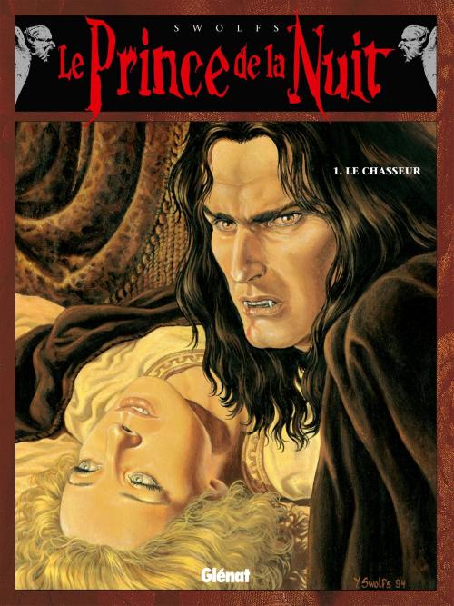 Cover of the book Le Prince de la nuit - Tome 01 by Yves Swolfs, Glénat BD