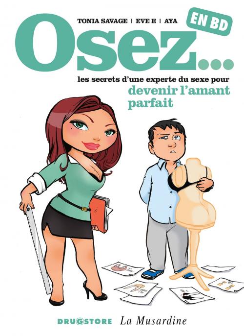 Cover of the book Osez... en BD - Tome 03 by Tonia Savage, Eve E, Aya, Glénat BD