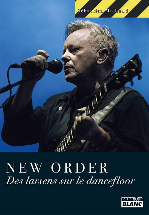 Cover of the book NEW ORDER by Sébastien Michaud, Camion Blanc