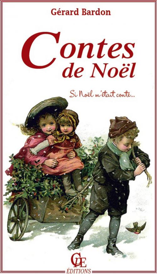Cover of the book Contes de Noël by Gérard Bardon, CPE Éditions