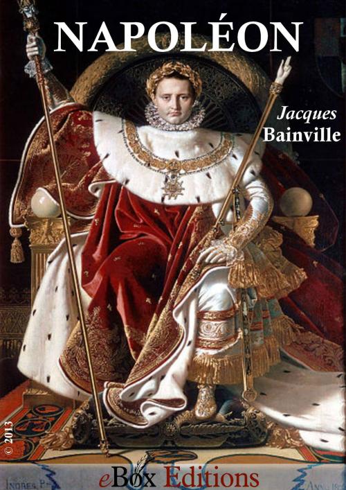 Cover of the book Napoléon by Bainville Jacques, eBoxeditions