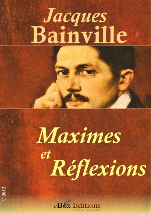 Cover of the book Maximes et réflexions by Bainville Jacques, eBoxeditions