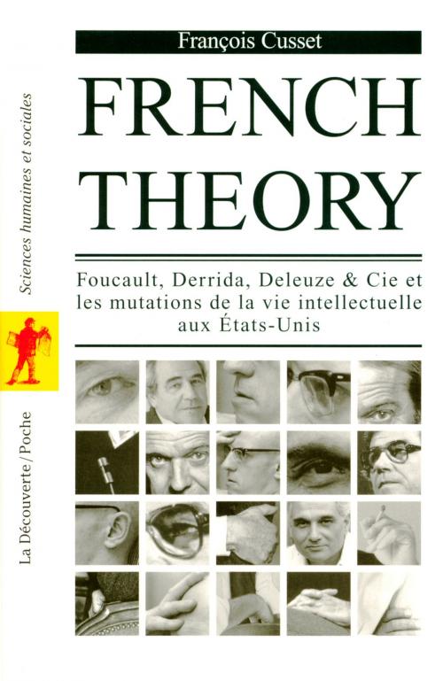 Cover of the book French Theory by François CUSSET, François CUSSET, La Découverte