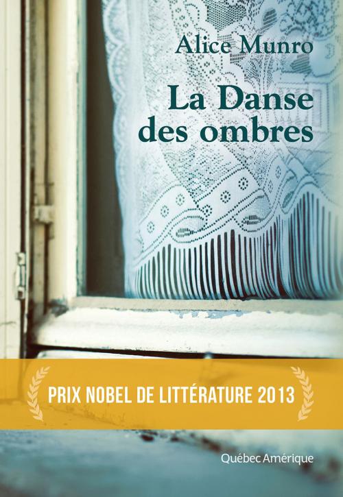 Cover of the book La Danse des ombres by Alice Munro, Les Éditions Québec Amérique