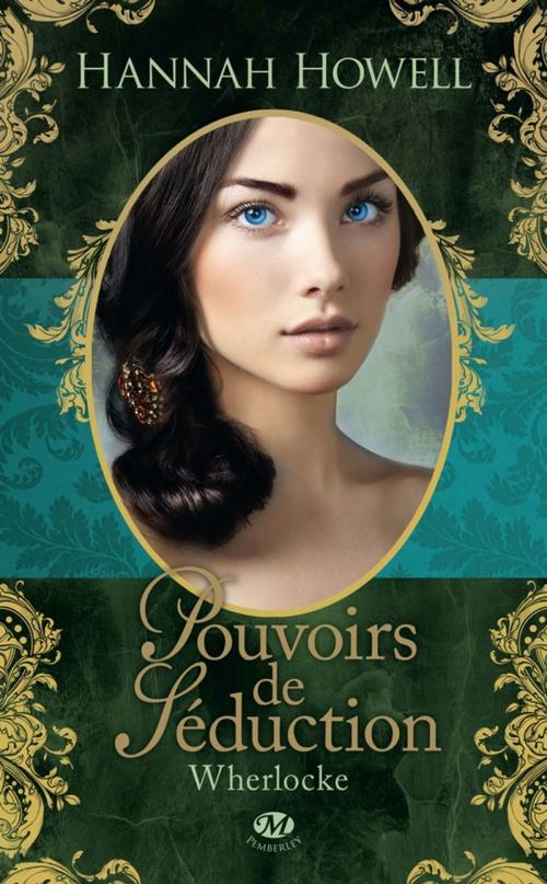 Cover of the book Pouvoirs de séduction by Hannah Howell, Milady