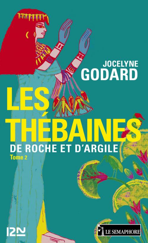 Cover of the book Les Thébaines - tome 2 by Jocelyne GODARD, Univers Poche
