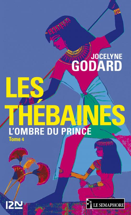 Cover of the book Les Thébaines - tome 4 by Jocelyne GODARD, Univers Poche