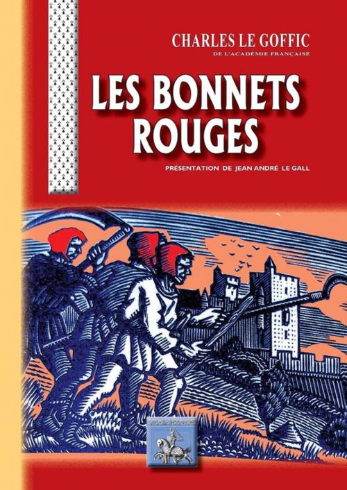 Cover of the book Les Bonnets Rouges by Charles Le Goffic, Editions des Régionalismes