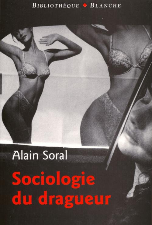 Cover of the book Sociologie du dragueur by Alain Soral, Hugo Publishing