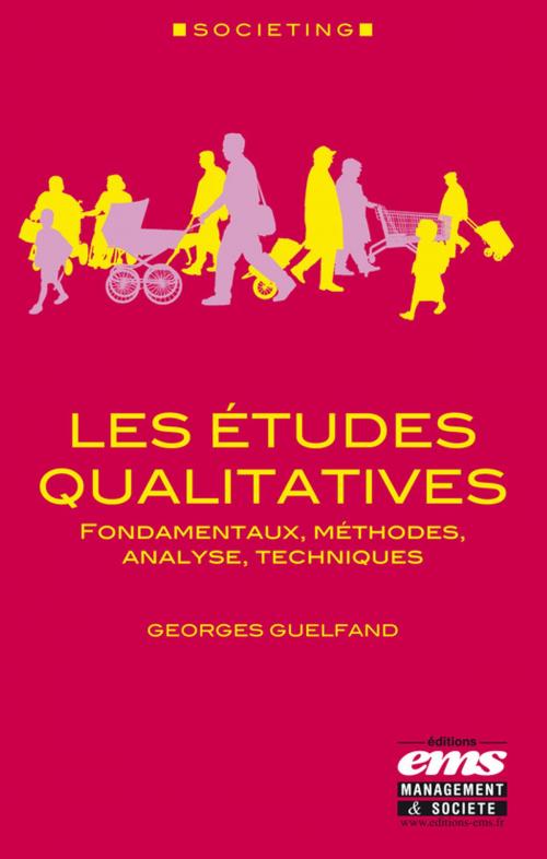 Cover of the book Les études qualitatives by Georges Guelfand, Éditions EMS