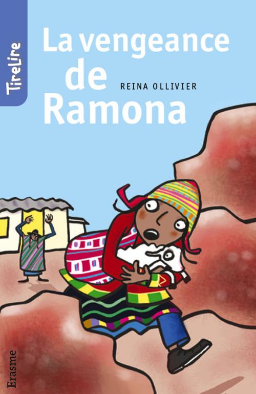 Cover of the book La vengeance de Ramona by Reina Ollivier, TireLire, Erasme