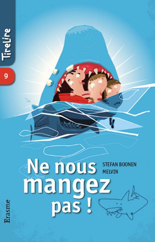 Cover of the book Ne nous mangez pas! by Stefan Boonen, TireLire, Erasme