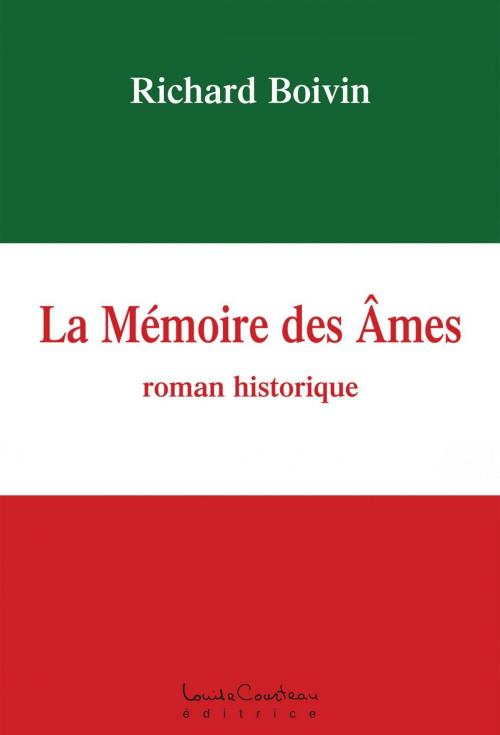 Cover of the book La Mémoire des Âmes by Richard Boivin, Louise Courteau éditrice